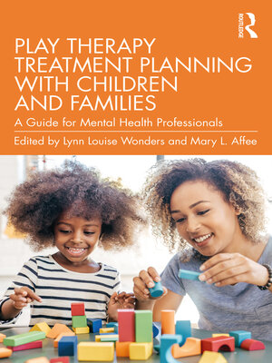 cover image of Play Therapy Treatment Planning with Children and Families